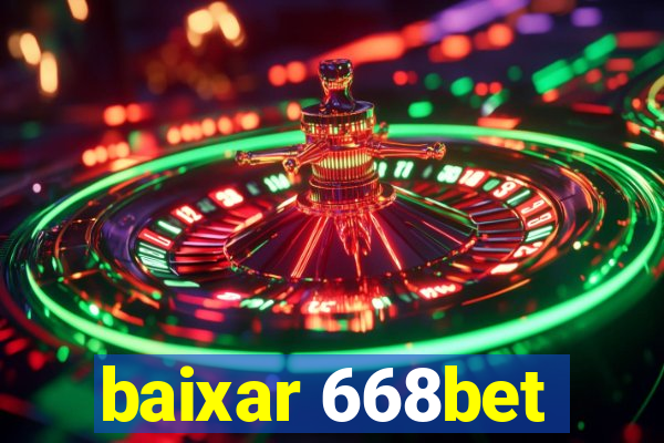 baixar 668bet